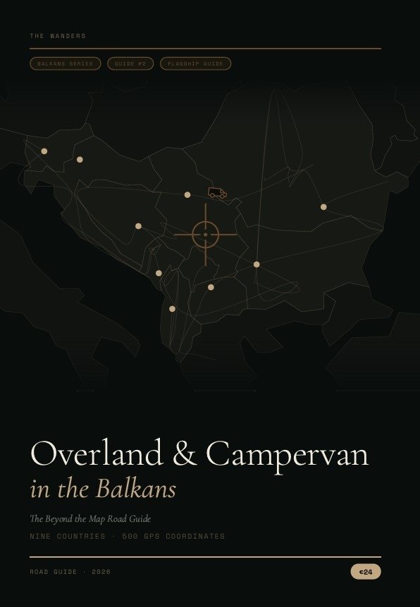 Overland & Campervan in the Balkans — The Beyond the Map Road Guide