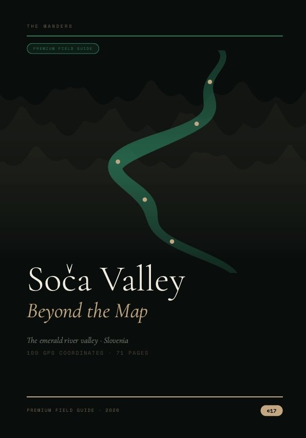 Soča Valley Beyond the Map — The Premium Field Guide