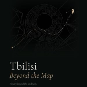 Tbilisi Beyond the Map — The Wanders City Guide