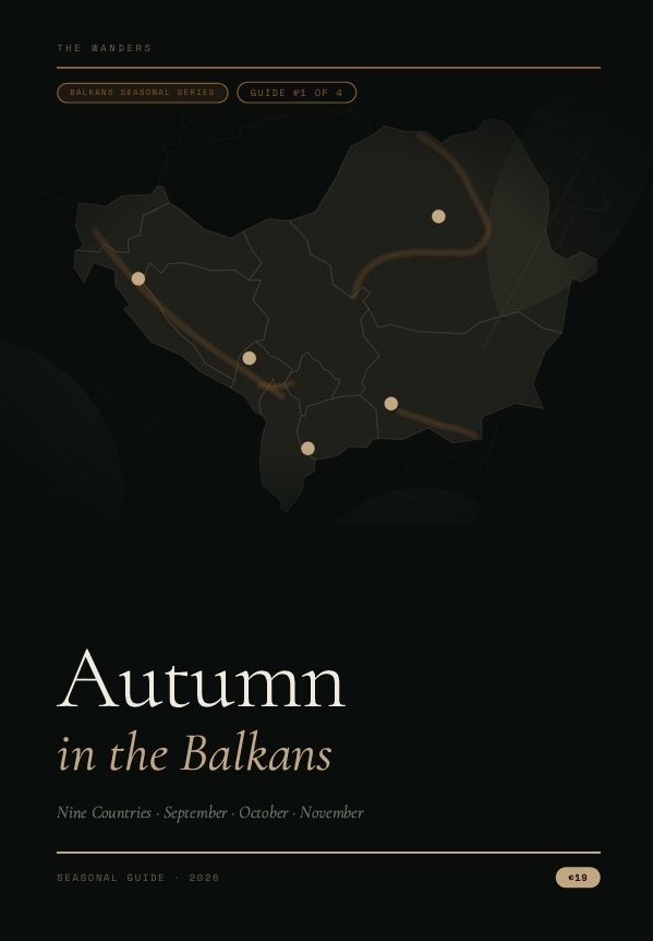 Autumn in the Balkans — The Beyond the Map Seasonal Guide